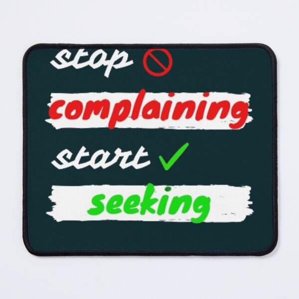 Item preview, stop complaining, start seeking. designed and sold by Jimmybyjimmy.