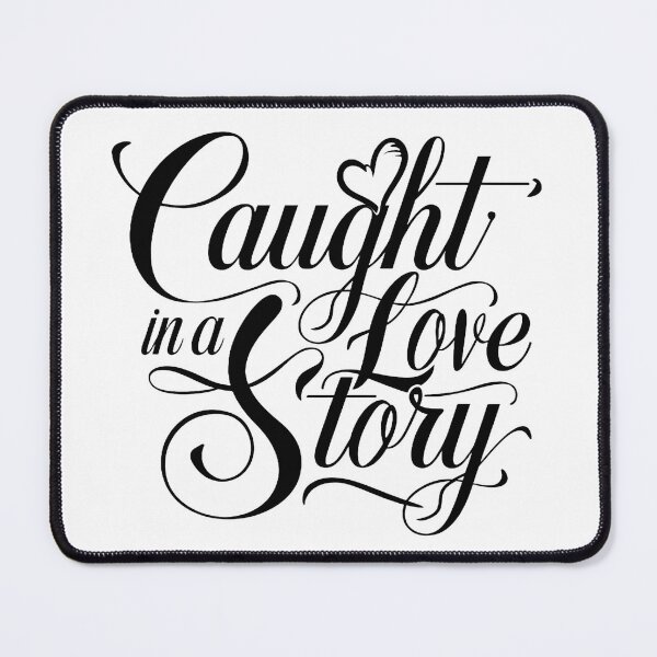 Item preview, A captivating typography design, "Caught in a Love Story," features an elegant cursive font. designed and sold by artumbre.