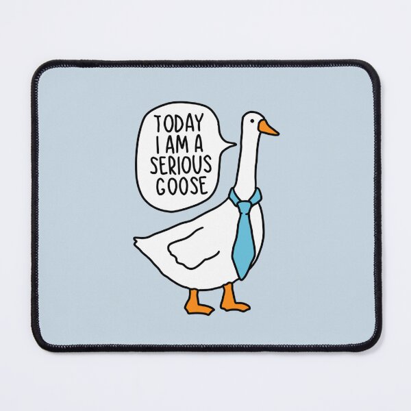 Item preview, Today I Am A Serious Goose designed and sold by Chanaika4.