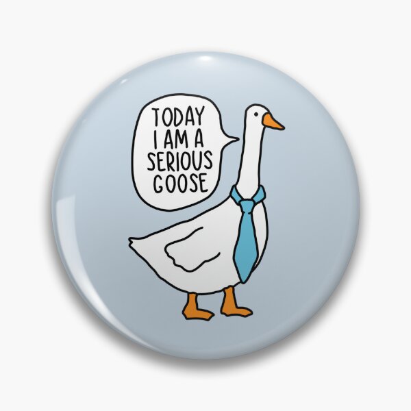 Item preview, Today I Am A Serious Goose designed and sold by Chanaika4.