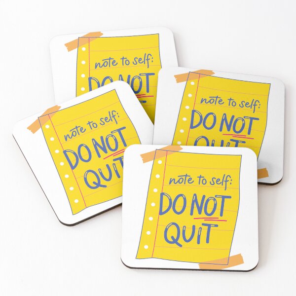 Item preview, Note To Self: DO NOT QUIT designed and sold by Lukars77.