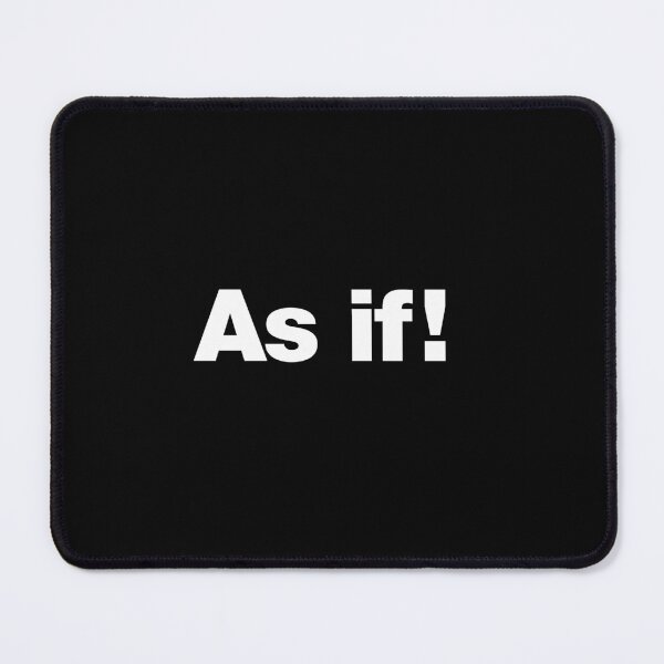Item preview, As if! designed and sold by chestify.