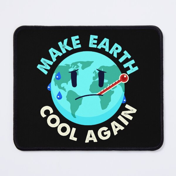 Item preview, Make Earth Cool Again Climate Change designed and sold by Turie.