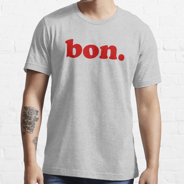 "Bon. French Words" Tshirt for Sale by Francophile Redbubble