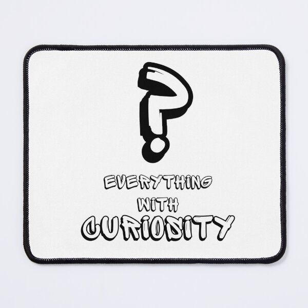 Item preview, Question everything with curiosity designed and sold by CuriositySenses.