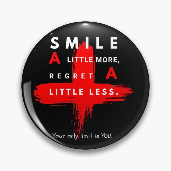 Item preview,  Smile a little more, regret a little less.Stay positive. designed and sold by attakorn.