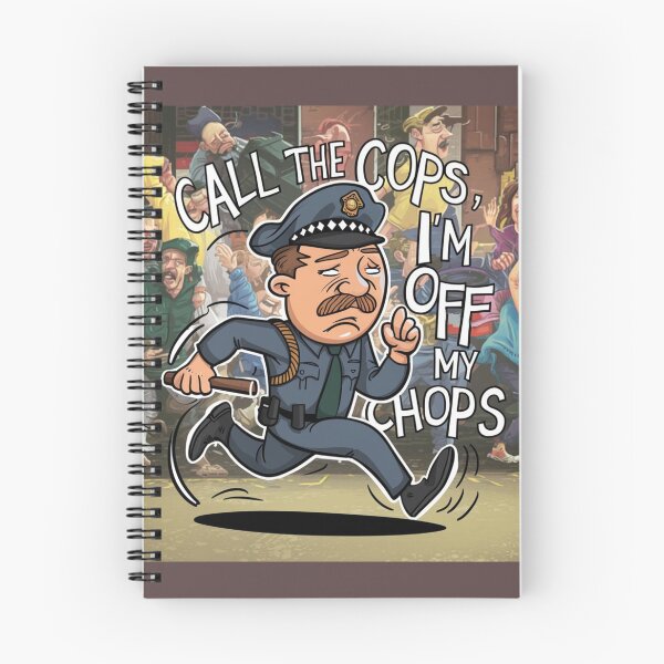Item preview, Call The Cops I'm Off My Chops designed and sold by Flirt-Teez.