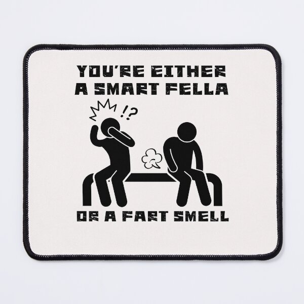 Item preview, You're Either A Smart Fella Or A Fart Smell Funny Gift Fart Joke designed and sold by ManiaGrania.