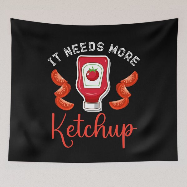 Item preview, It Needs More Ketchup, Cute Ketchup designed and sold by belladesign7.