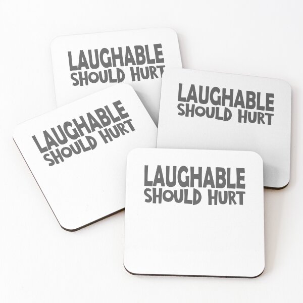 Item preview, Laughable should hurt funny saying designed and sold by YAHIA-14.