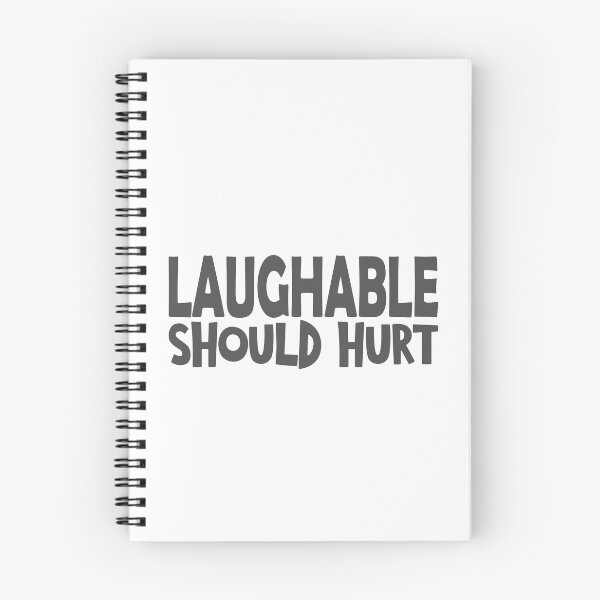 Item preview, Laughable should hurt funny saying designed and sold by YAHIA-14.