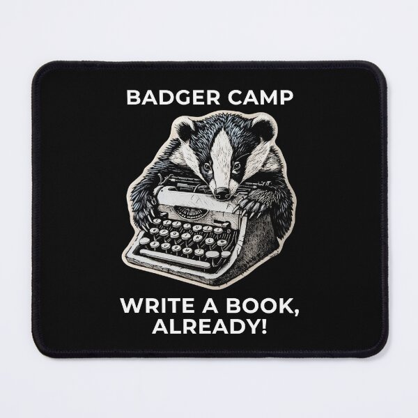 Item preview, Badger Camp: Write A Book Already! designed and sold by CampBadger.