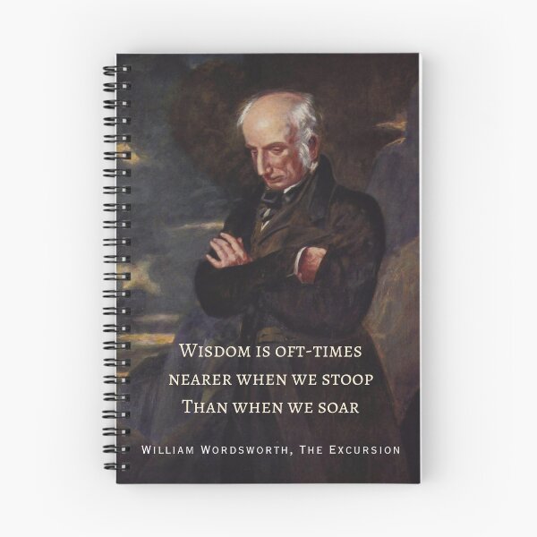 Item preview, William Wordsworth portrait and  quote: Wisdom is oft-times nearer when we stoop Than when we soar. designed and sold by artbleed.