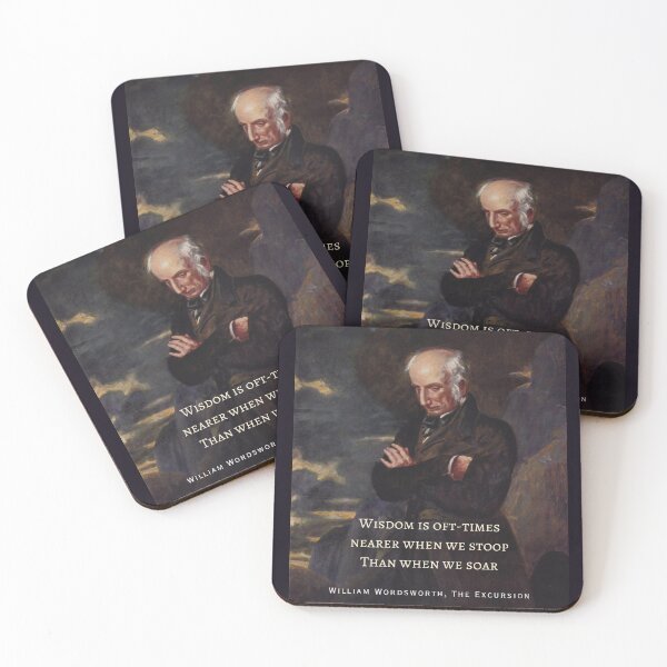 Item preview, William Wordsworth portrait and  quote: Wisdom is oft-times nearer when we stoop Than when we soar. designed and sold by artbleed.