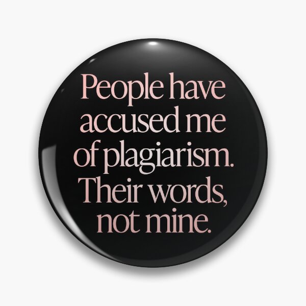 Item preview, People have accused me of plagiarism. Their words, not mine. v.2 designed and sold by x1brett.