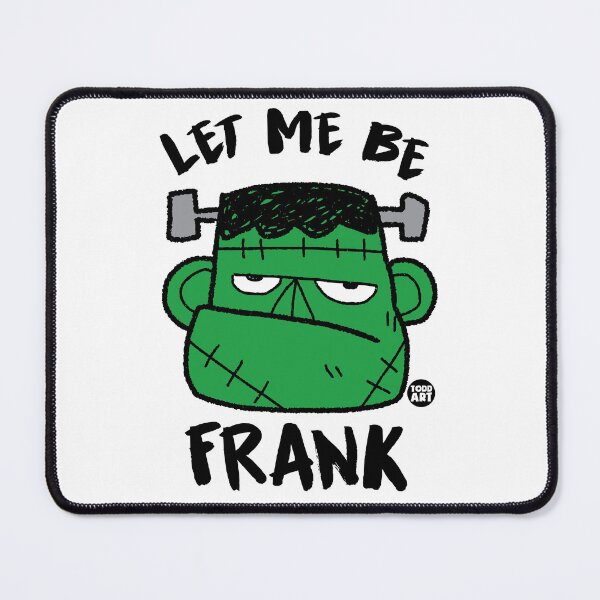 Item preview, LET ME BE FRANK designed and sold by TODD GOLDMAN.