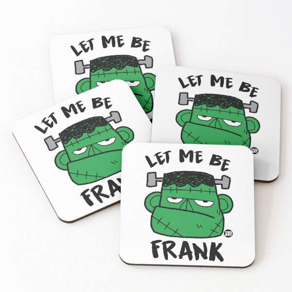 Item preview, LET ME BE FRANK designed and sold by TODD GOLDMAN.