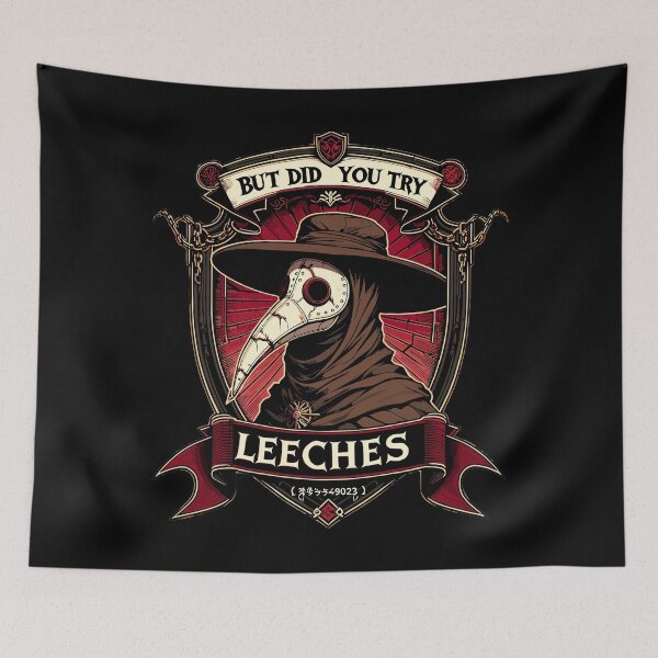 Item preview, But did you try leeches ? Plague doctor designed and sold by toobel.