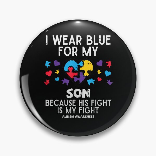 Item preview, I Wear Blue For Son Fight Autism Awareness   designed and sold by ARTX4ART.