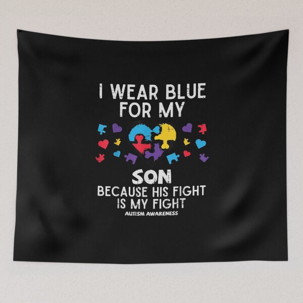 Item preview, I Wear Blue For Son Fight Autism Awareness   designed and sold by ARTX4ART.