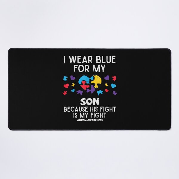 Item preview, I Wear Blue For Son Fight Autism Awareness designed and sold by ARTX4ART.