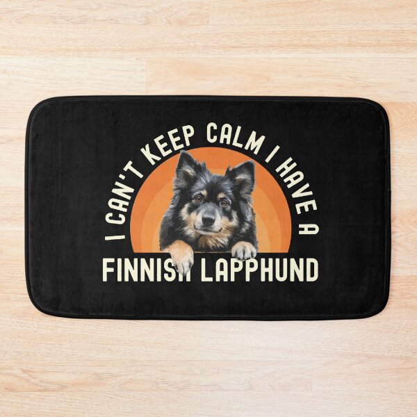 Item preview, I Cant Keep Calm I Have A Finnish Lapphund designed and sold by TheAnimalZ00.