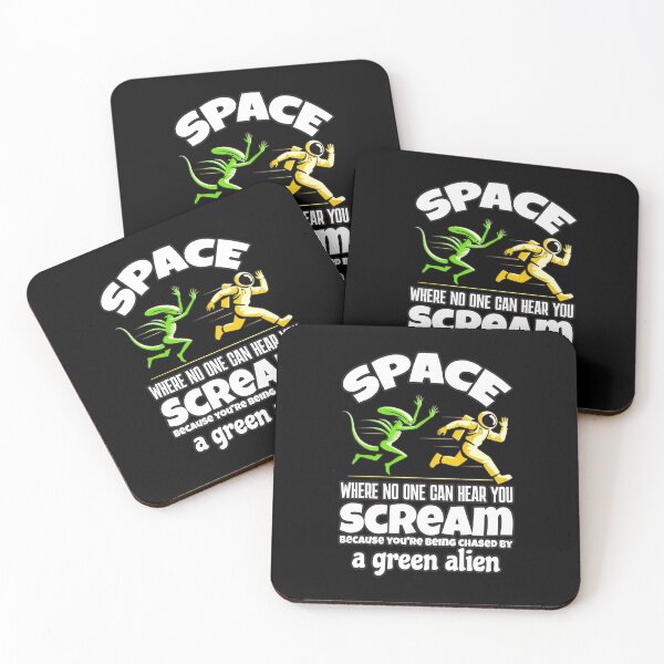 Item preview, Space, Where No One Can Hear You Scream... Because You're Being Chased by a Green Alien! designed and sold by SplashTastic.