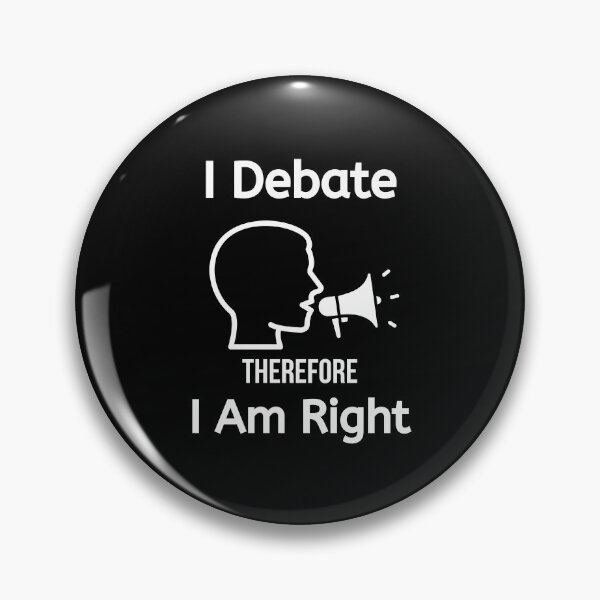 Item preview, I Debate Therefore I Am Right designed and sold by BigMovesHustler.