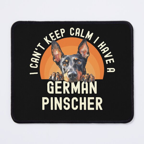Item preview, I Cant Keep Calm I Have A German Pinscher designed and sold by TheAnimalZ00.