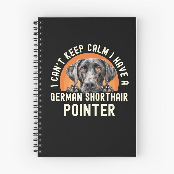 Item preview, I Cant Keep Calm I Have A German Shorthair Pointer designed and sold by TheAnimalZ00.