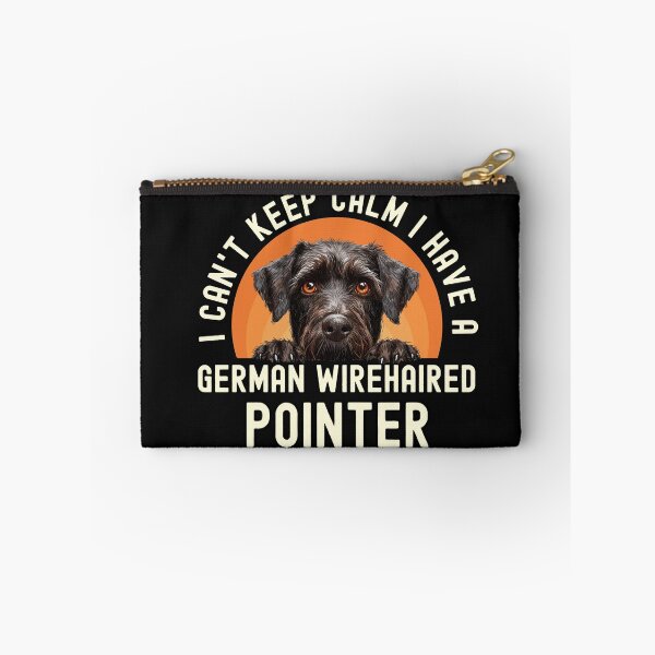 Item preview, I Cant Keep Calm I Have A German Wirehaired Pointer designed and sold by TheAnimalZ00.