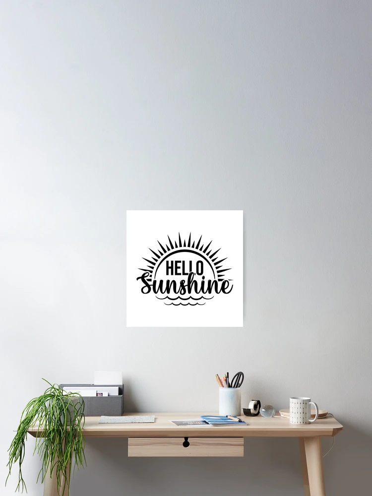 Thumbnail 2 of 3, Poster, Hello sunshine designed and sold by ShopMaxiDesigns.