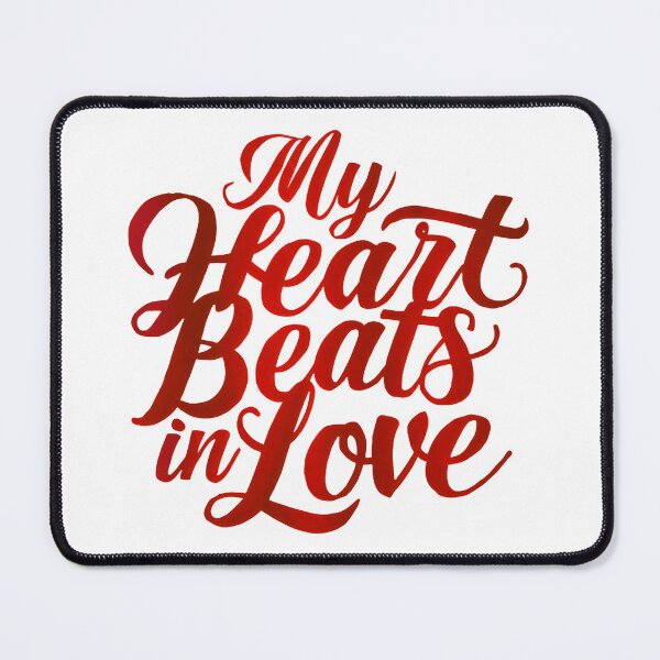 Item preview, A captivating typography design of "My Heart Beats in Love" in bold, cursive letters. The phrase is written in a flowing, romantic script, with each letter connected to the next. designed and sold by artumbre.