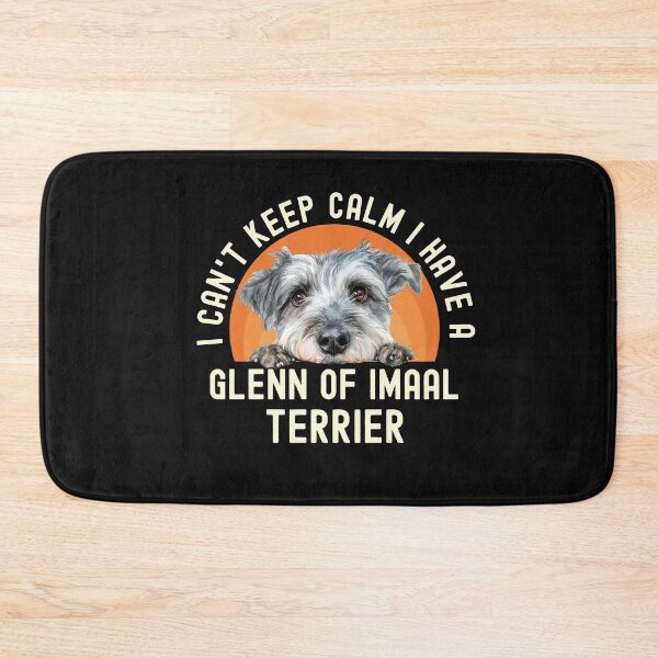 Item preview, I Cant Keep Calm I Have A Glen Of Imaal Terrier designed and sold by TheAnimalZ00.