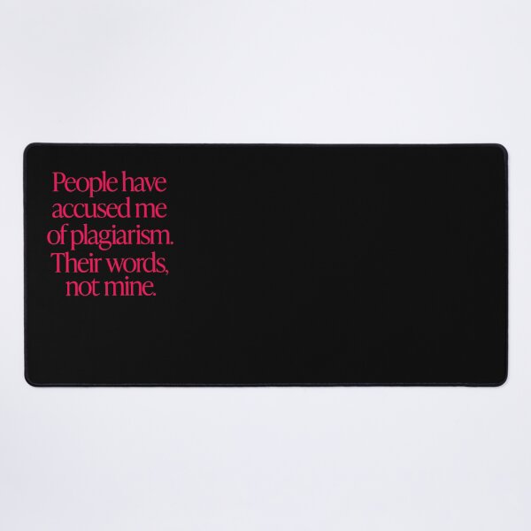 Item preview, People have accused me of plagiarism. Their words, not mine. v.6 designed and sold by x1brett.