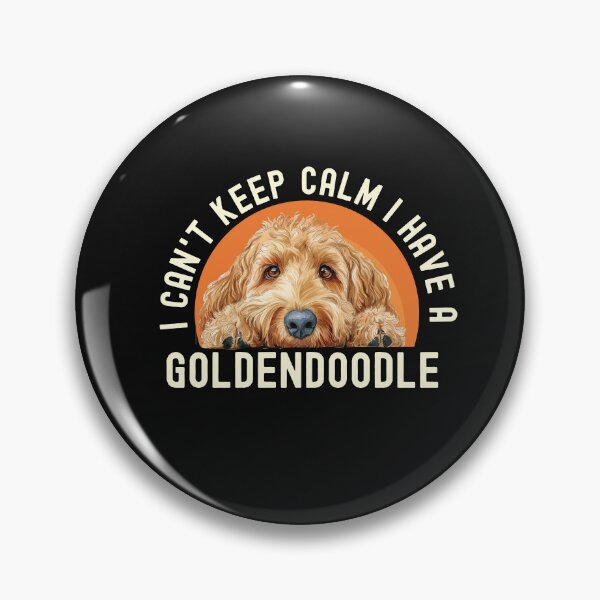 Item preview, I Cant Keep Calm I Have A Goldendoodle designed and sold by TheAnimalZ00.