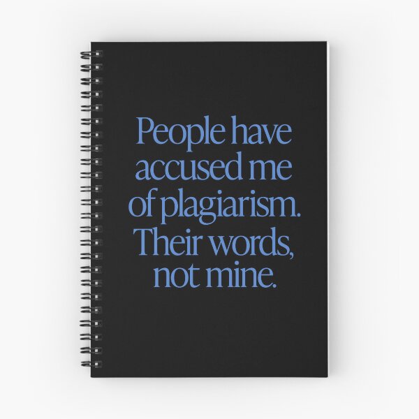 Item preview, People have accused me of plagiarism. Their words, not mine. v.8 designed and sold by x1brett.