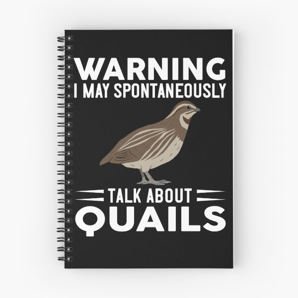 Item preview, Warning I May Spontaneously Talk About Quails designed and sold by OX-tright.