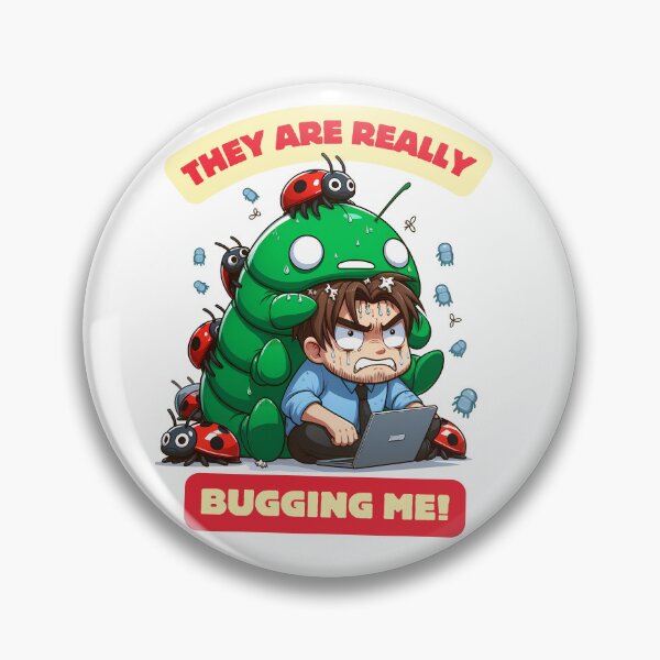 Item preview, Funny cartoon software engineer humor they are really bugging me designed and sold by TiredEngineer86.
