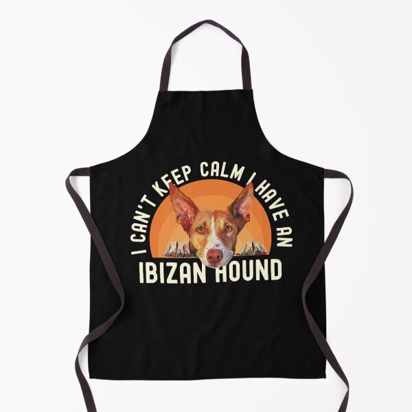 Item preview, I Cant Keep Calm I Have An Ibizan Hound designed and sold by TheAnimalZ00.