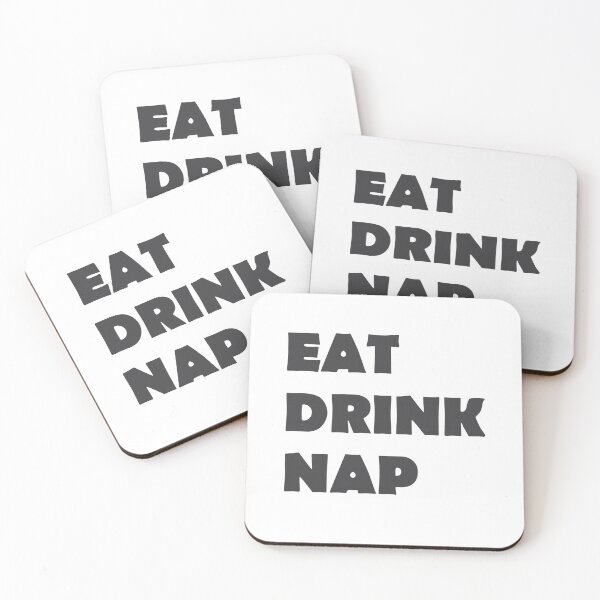 Item preview, Eat, Drink, Nap designed and sold by AndyTats.