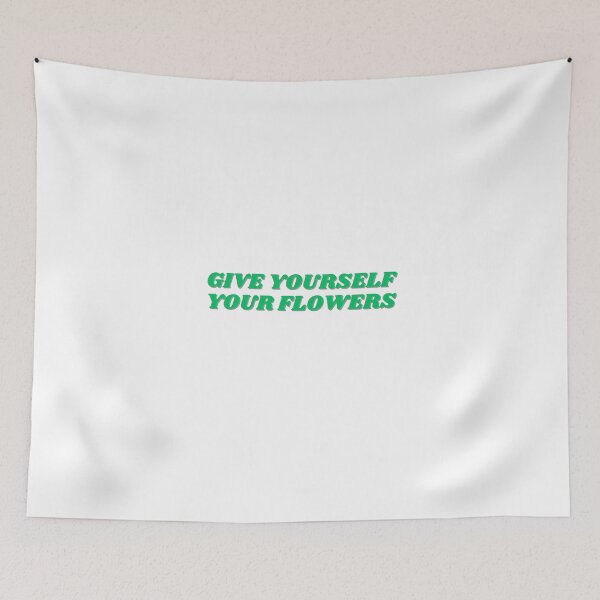 Item preview, Give yourself your flowers, green design designed and sold by ChiWellness Shop.