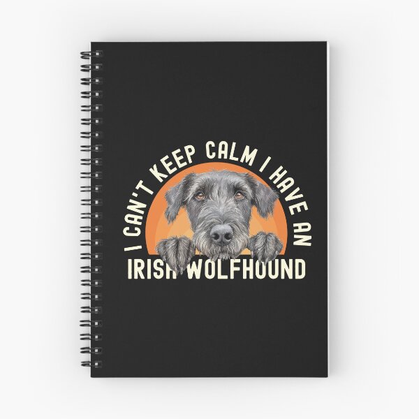 Item preview, I Cant Keep Calm I Have An Irish Wolfhound designed and sold by TheAnimalZ00.