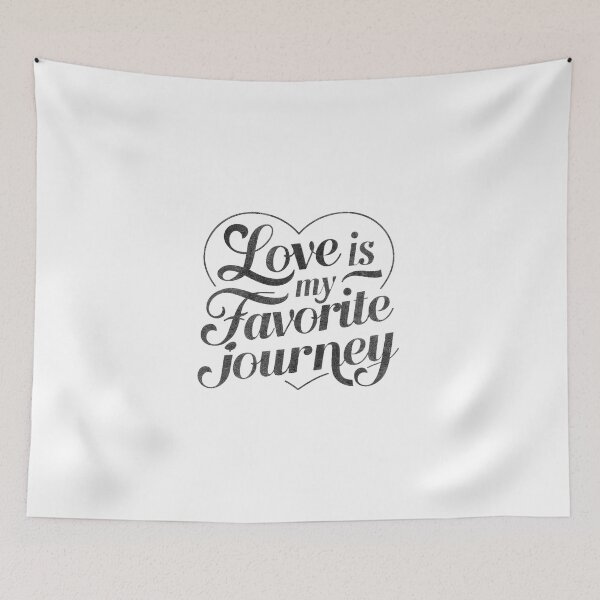 Item preview, A beautiful and elegant typography design that displays the phrase "Love is My Favorite Journey." designed and sold by artumbre.