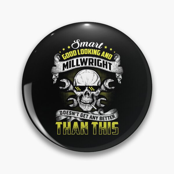 Item preview, SMART GOOD LOOKING AND MILLWRIGHT designed and sold by HongRaynor.