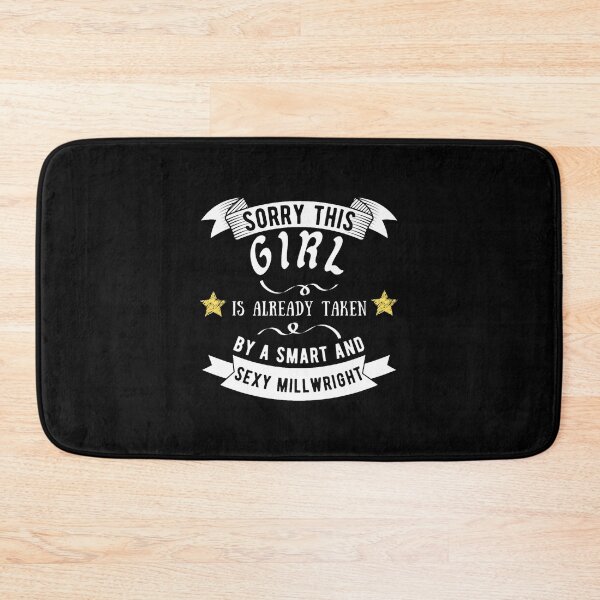 Item preview, sorry this Girl is already taken by a smart and sexy millwright funny gift for happy lovers Essentia  designed and sold by HongRaynor.