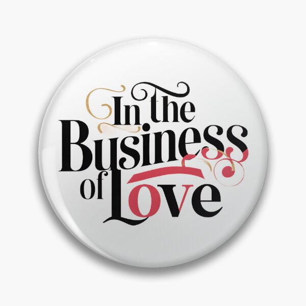 Item preview, A captivating typography design featuring the phrase "In the Business of Love" with each word in a different font style.  designed and sold by artumbre.