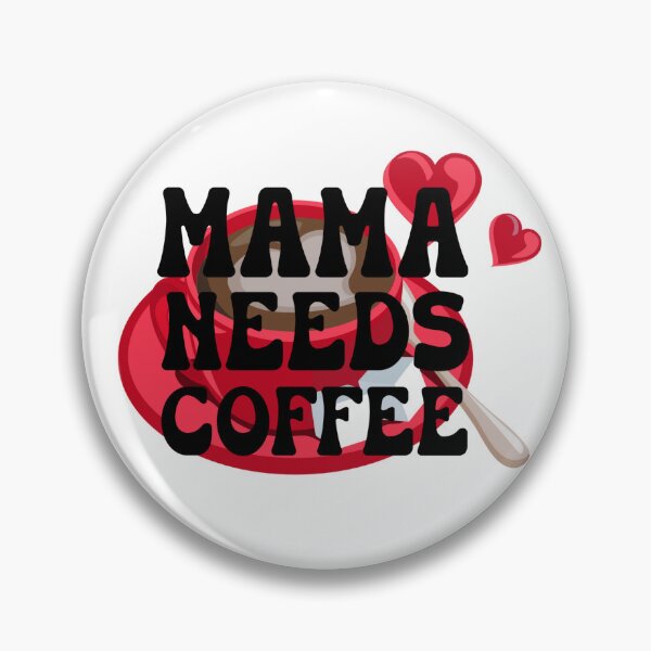 Item preview, Mama needs coffie designed and sold by BeaGraphicsDesign.