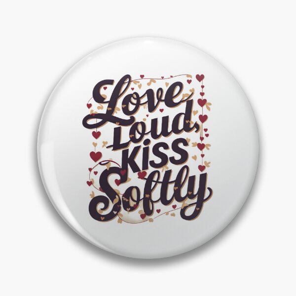 Item preview, A stunning, romantic design features bold, vibrant typography spelling out "Love Loud, Kiss Softly".  designed and sold by artumbre.