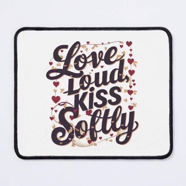 Item preview, A stunning, romantic design features bold, vibrant typography spelling out "Love Loud, Kiss Softly".  designed and sold by artumbre.